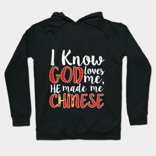 God Loves Me He Made Me Chinese Flag Colors T-Shirt Hoodie